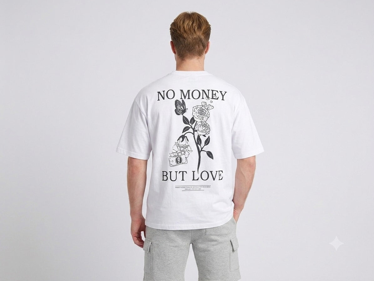Men's white oversized T-shirt featuring a "No Money But Love" floral and butterfly graphic print on the back.